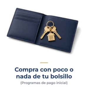 Compra con poco o nada de tu bolsillo (Programas de pago inicial) – Infinity Wholesale Mortgages