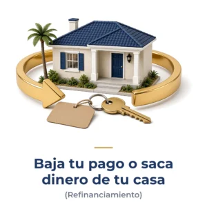 Baja tu pago o saca dinero de tu casa (Refinanciamiento) – Infinity Wholesale Mortgages